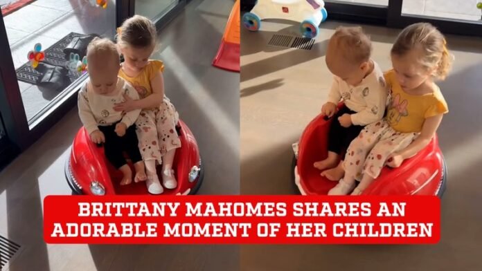 Brittany Mahomes shares the adorable moment where her children tenderly coexist