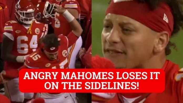 Patrick Mahomes reaches his breaking point with sideline outburst: what was he really upset about?